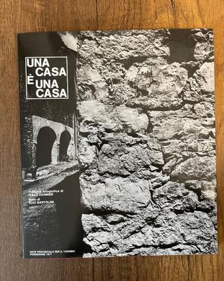 Italo Zannier - Una casa è una casa