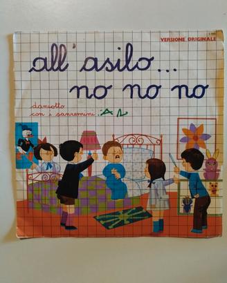 Vinile 45 Giri - All'Asilo no no no + I Giorni del