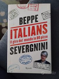 Italians il giro del mondo in 80 pizze di Severgni