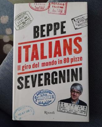 Italians il giro del mondo in 80 pizze di Severgni