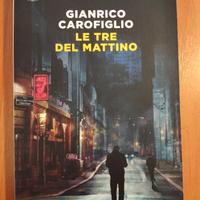 Gianrico Carofiglio, Le tre del mattino 