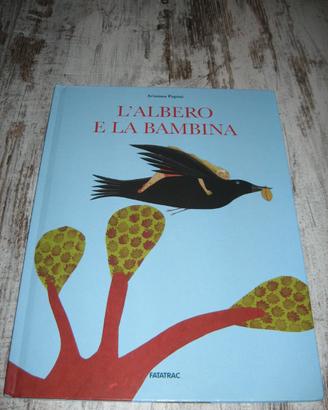 L’ALBERO E LA BAMBINA PAPINI FATATRAC 2011 LIBRI