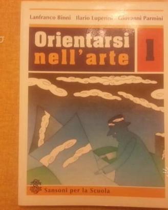 Orientarsi nell' arte 1 binni-luperini-parmini