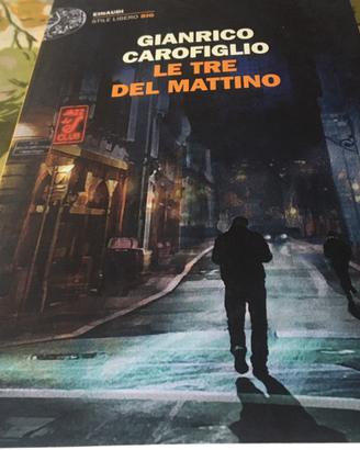 Gianrico Carofiglio. "Le tre del mattino"