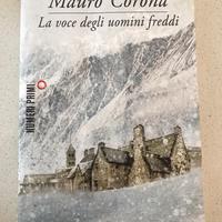 Mauro Corona la voce degli uomini freddi