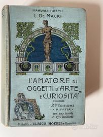Manuali Hoepli "L’Amatore di Oggetti d’Arte e..."