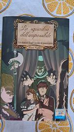 La squadra dell'impossibile  - libro per ragazzi 