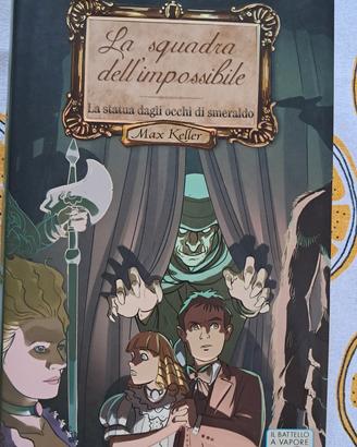 La squadra dell'impossibile  - libro per ragazzi 