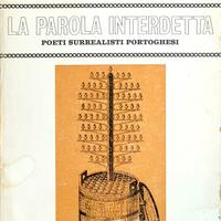 La parola interdetta Poeti surrealisti portoghesi
