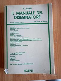 Manuale del disegnatore R. Rossi ed. Hoepli