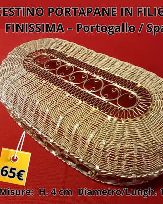 CESTINO PORTAPANE IN FILIGRANA FINISSIMA