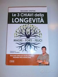 Le 3 chiavi della longevità - Massimo Spattini