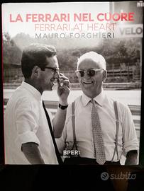 FERRARI NEL CUORE MAURO FORGHIERI