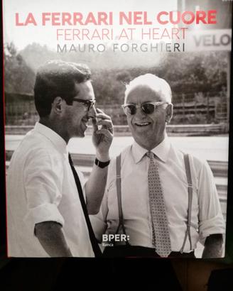 FERRARI NEL CUORE MAURO FORGHIERI