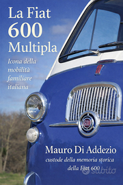 Fiat 600 e Multipla la storia