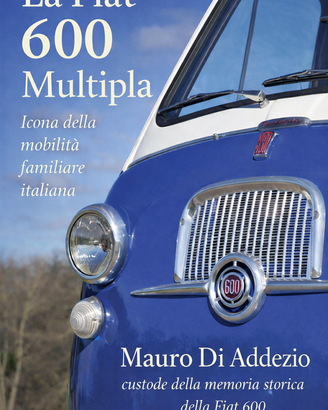 Fiat 600 e Multipla la storia
