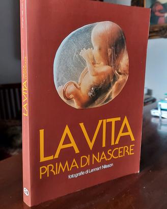 La vita prima di nascere con fotografie di Lennart