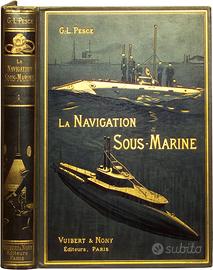 Libro antico "La Navigation Sous-Marine"