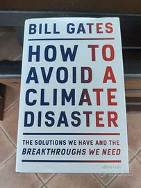 HOW TO AVOID A CLIMATE DISASTER - Bill Gates