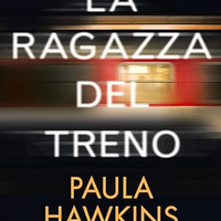 La Ragazza del Treno (Paula Hawkins)
