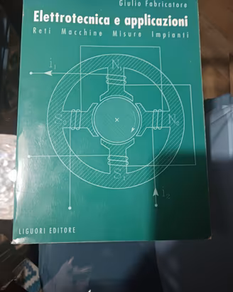 libro dal titolo " Elettrotecnica e applicazioni"