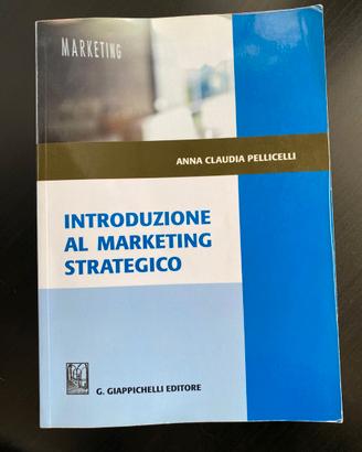 Introduzione al marketing strategico, Pellicelli