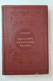 RACCONTI LEGGENDE RICORDI di M D'AZEGLIO - 1925