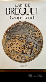 L’ Arte de Breguet di George Daniels