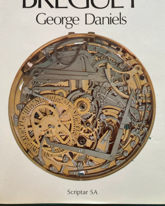 L’ Arte de Breguet di George Daniels