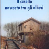 Il casello nascosto tra gli alberi