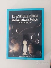 Le antiche chiavi di Roberto Borali