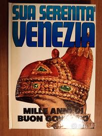Libro Sua Serenità Venezia 