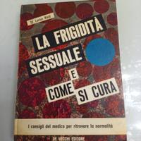 La frigidità sessuale e come si cura di Dr. Wald