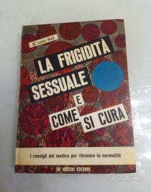 La frigidità sessuale e come si cura di Dr. Wald