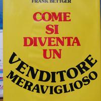 Come si diventa un venditore meraviglioso 