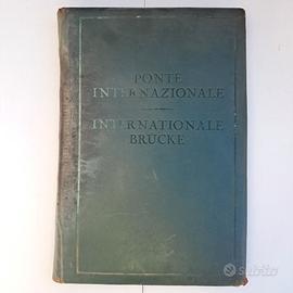 Ponte Internazionale Internationale Brücke” 1936