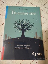 Tu come me - Racconti integrali - Davide Longo