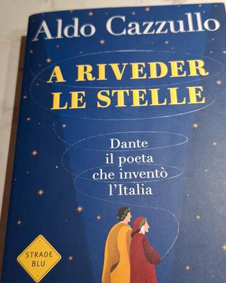 A riveder le stelle - Aldo Cazzullo 
