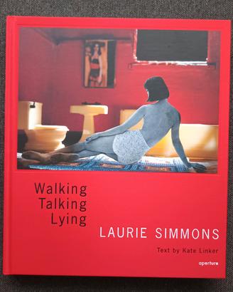 Laurie Simmons Walking talking lying 