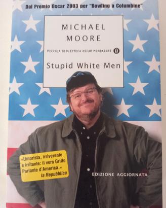 Stupid white men di Michael Moore