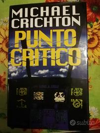 MICHAEL CRICHTON PUNTO CRITICO 1a Edizione 1998 