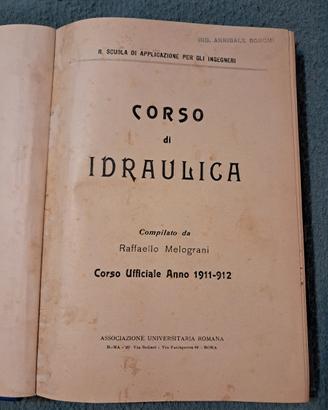 CORSO DI IDRAULICA Anno 1911/1912 appunti rilegati