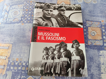 Marco Palla - Mussolini e il Fascismo