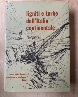 LIGNITI E TORBE DELL ITALUA CONTINENTALE- 1963