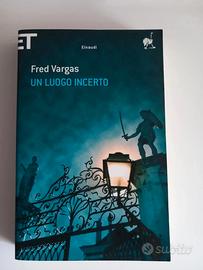 Libro, Un luogo incerto, Fred Vargas