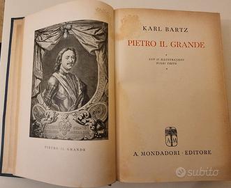 Karl Bartz – Pietro il Grande – Mondadori 1943