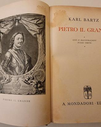 Karl Bartz – Pietro il Grande – Mondadori 1943