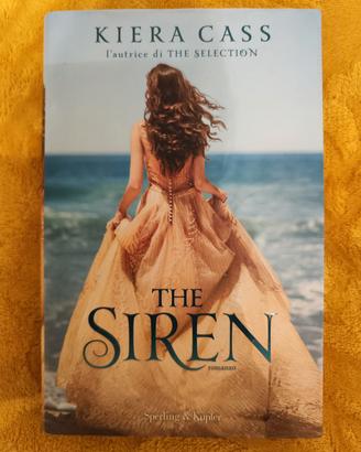 Libro "The Siren" di Kiera Cass