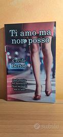 Ti amo ma non posso di Cecile Bertold