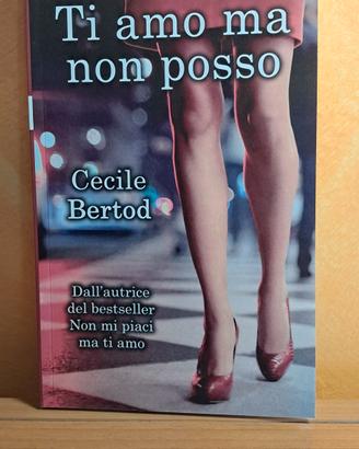 Ti amo ma non posso di Cecile Bertold